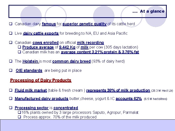 …. At a glance q Canadian dairy famous for superior genetic quality of its …. At a glance q Canadian dairy famous for superior genetic quality of its