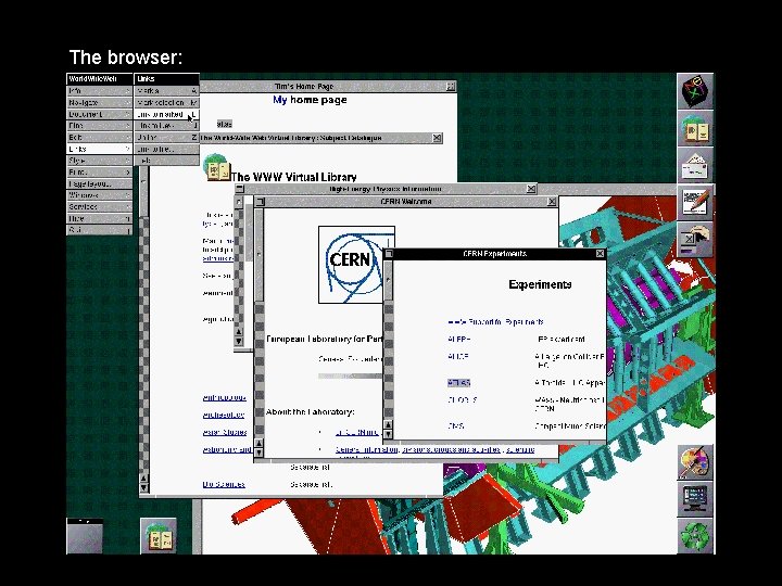 The browser: The browser: