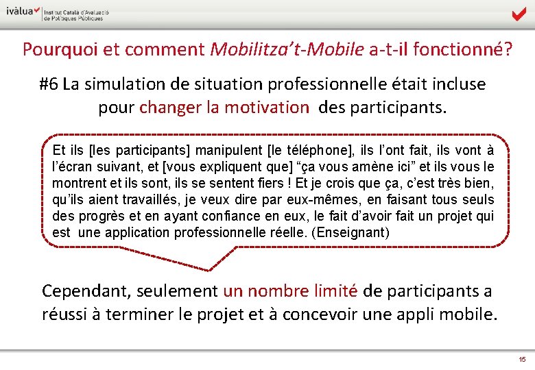 Pourquoi et comment Mobilitza’t-Mobile a-t-il fonctionné? #6 La simulation de situation professionnelle était incluse