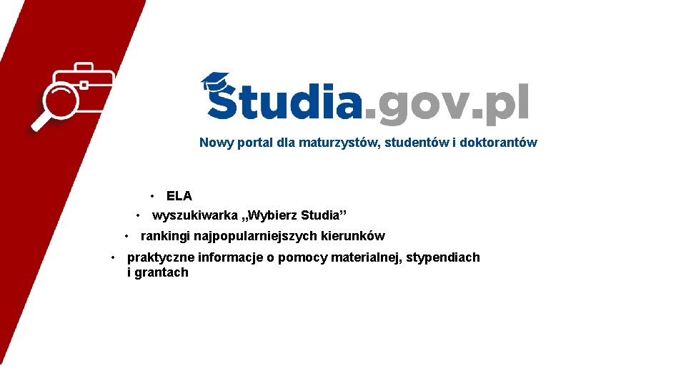 Nowy portal dla maturzystów, studentów i doktorantów • ELA • wyszukiwarka „Wybierz Studia” •