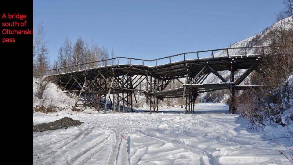 A bridge south of Oltchanski pass 