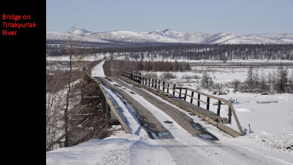 Bridge on Tiriakyuriak River 
