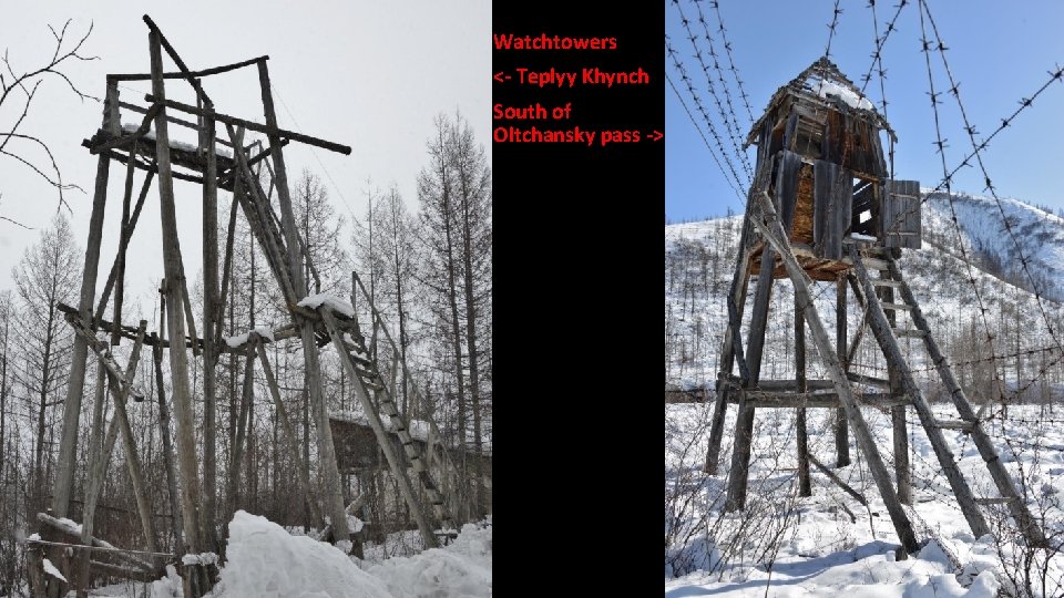 Watchtowers <- Teplyy Khynch South of Oltchansky pass -> 