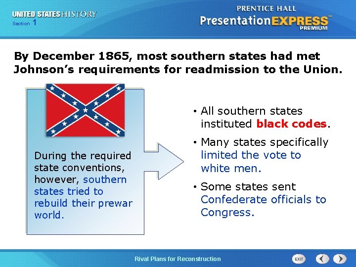 Chapter Section 1 25 Section 1 By December 1865, most southern states had met