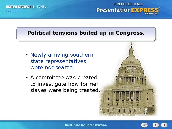 Chapter Section 1 25 Section 1 Political tensions boiled up in Congress. • Newly
