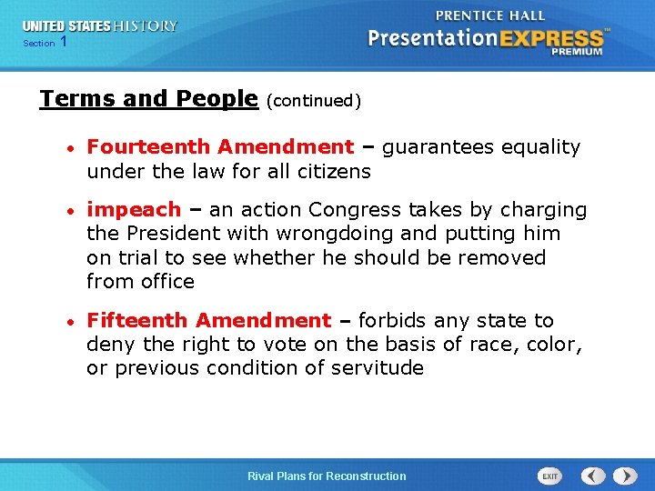 Chapter Section 1 25 Section 1 Terms and People (continued) • Fourteenth Amendment –