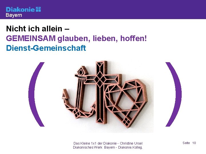 Bayern Nicht ich allein – GEMEINSAM glauben, lieben, hoffen! Dienst-Gemeinschaft ( Das Kleine 1