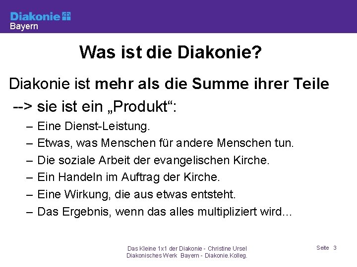Bayern Was ist die Diakonie? Diakonie ist mehr als die Summe ihrer Teile -->