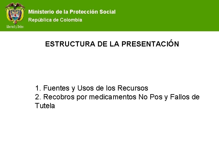 Ministerio de de la la Protección Social República de Colombia ESTRUCTURA DE LA PRESENTACIÓN