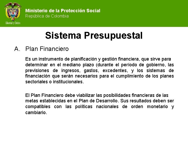 Ministerio de la Protección Social República de Colombia Sistema Presupuestal A. Plan Financiero Es