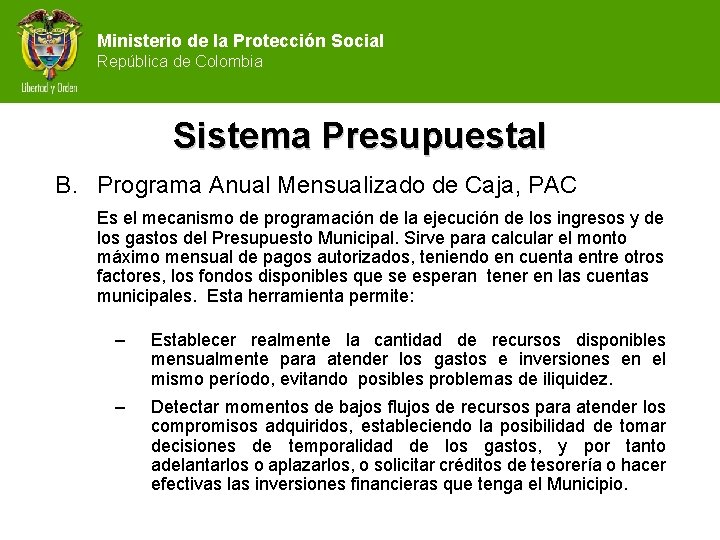 Ministerio de la Protección Social República de Colombia Sistema Presupuestal B. Programa Anual Mensualizado