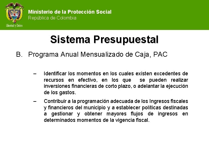 Ministerio de la Protección Social República de Colombia Sistema Presupuestal B. Programa Anual Mensualizado