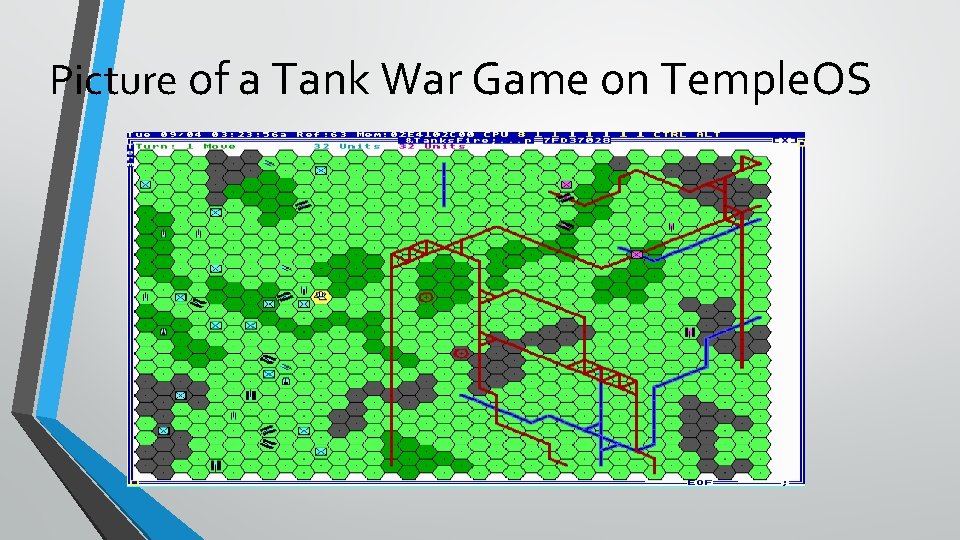 Picture of a Tank War Game on Temple. OS 