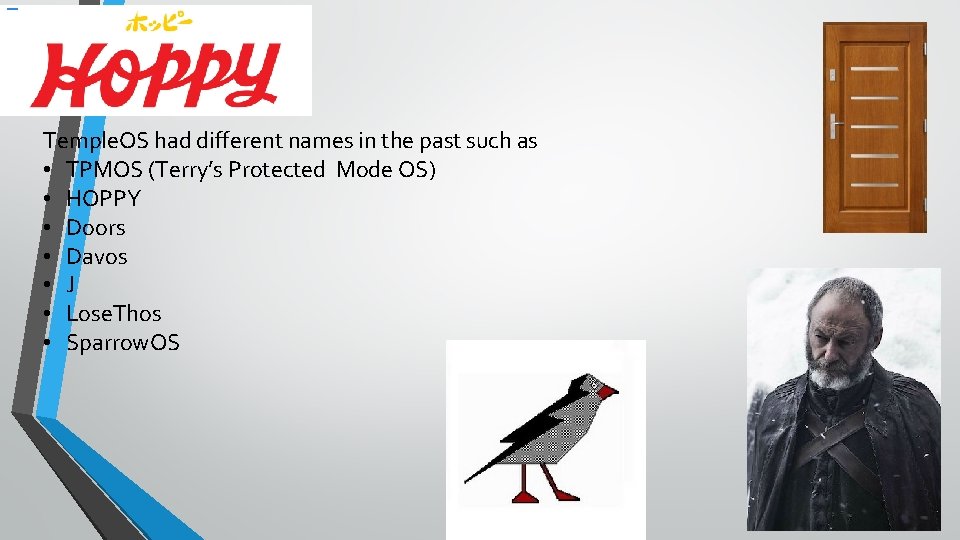 Temple. OS had different names in the past such as • TPMOS (Terry’s Temple. OS had different names in the past such as • TPMOS (Terry’s