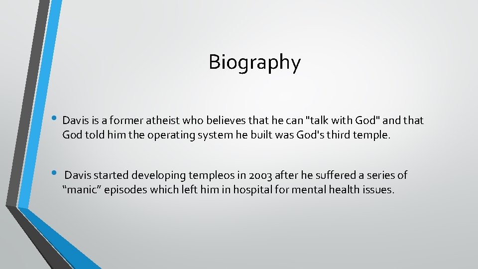 Biography • Davis is a former atheist who believes that he can "talk with Biography • Davis is a former atheist who believes that he can "talk with