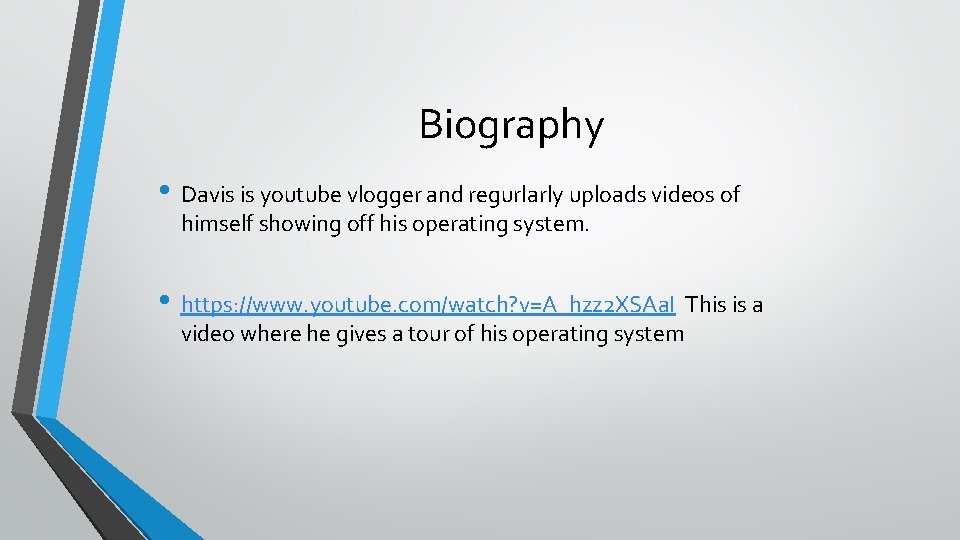 Biography • Davis is youtube vlogger and regurlarly uploads videos of himself showing off Biography • Davis is youtube vlogger and regurlarly uploads videos of himself showing off
