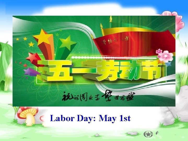 Labor Day: May 1 st 