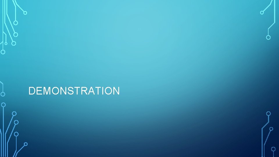 DEMONSTRATION DEMONSTRATION