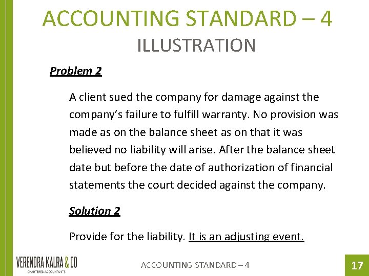 ACCOUNTING STANDARD – 4 ILLUSTRATION Problem 2 A client sued the company for damage