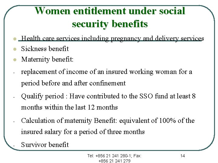 Women entitlement under social security benefits l Health care services including pregnancy and delivery