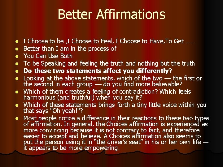 Better Affirmations I Choose to be , I Choose to Feel, I Choose to