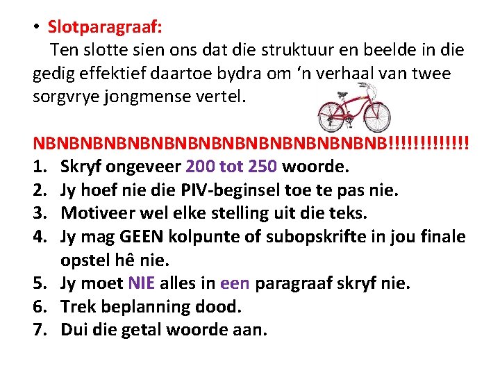  • Slotparagraaf: Ten slotte sien ons dat die struktuur en beelde in die