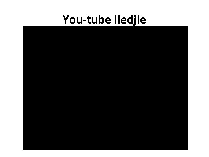 You-tube liedjie 