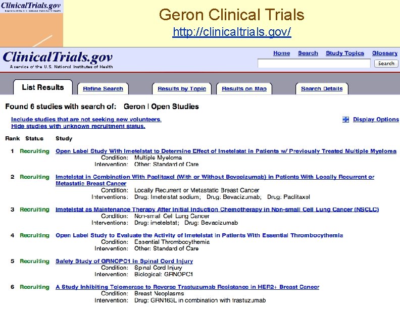 Geron Clinical Trials http: //clinicaltrials. gov/ Doug Brutlag 2011 