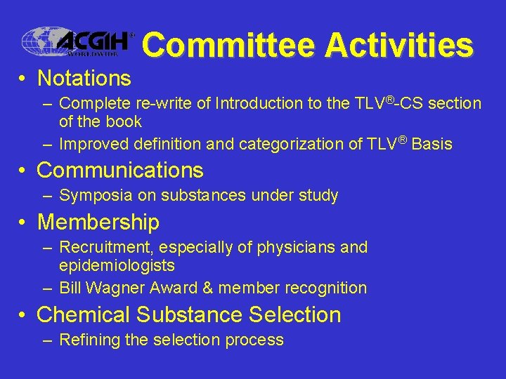  • Notations Committee Activities – Complete re-write of Introduction to the TLV®-CS section