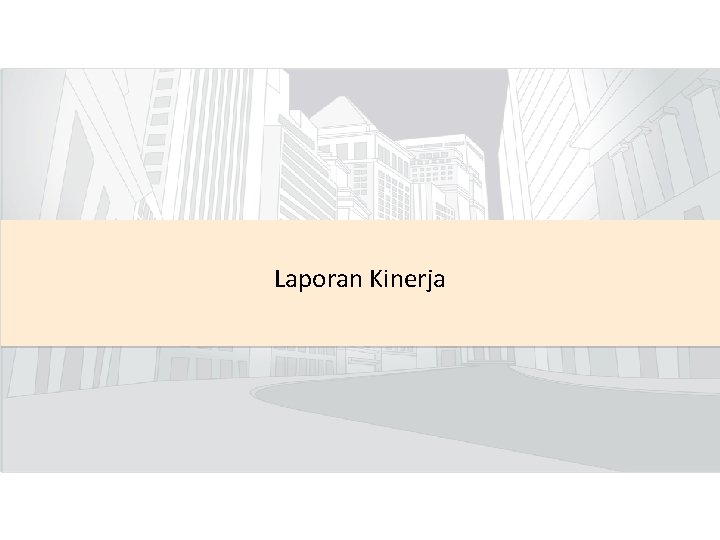 Laporan Kinerja 