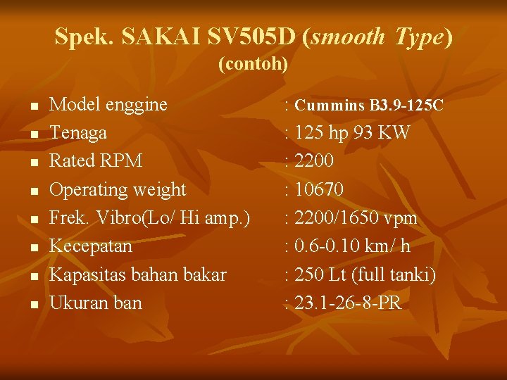 Spek. SAKAI SV 505 D (smooth Type) (contoh) n n n n Model enggine