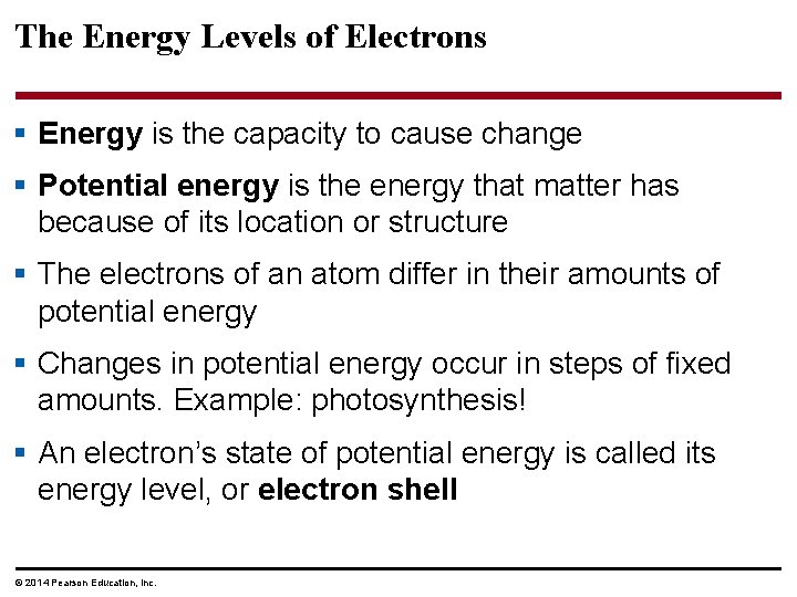 The Energy Levels of Electrons § Energy is the capacity to cause change §