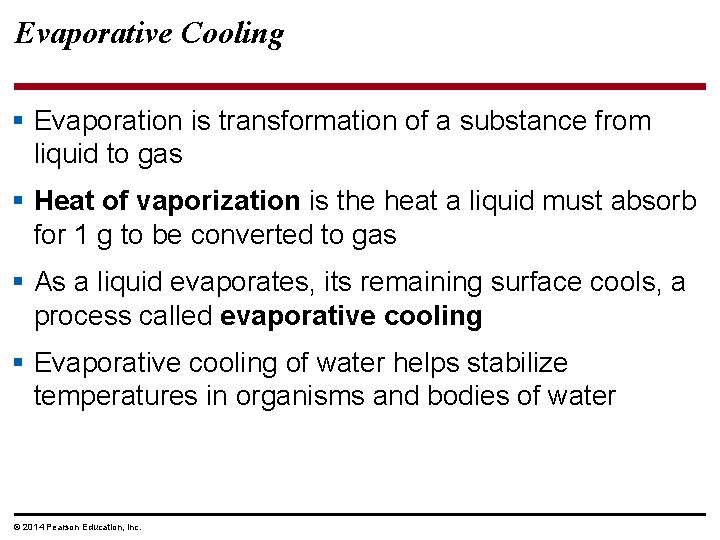 Evaporative Cooling § Evaporation is transformation of a substance from liquid to gas §