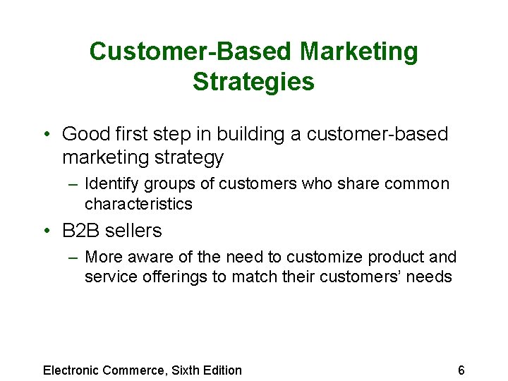 Chapter 4 Marketing on the Web Electronic Commerce