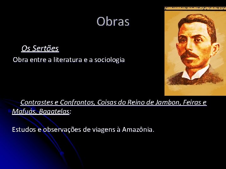 Obras Os Sertões Obra entre a literatura e a sociologia Contrastes e Confrontos, Coisas