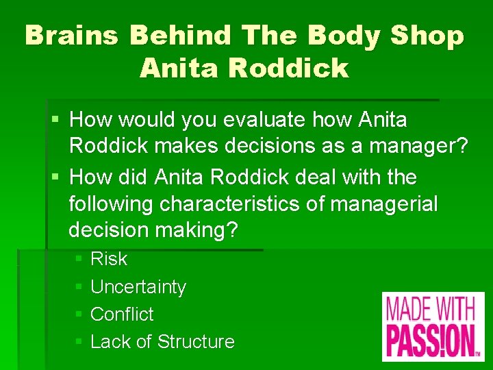Brains Behind The Body Shop Anita Roddick § How would you evaluate how Anita