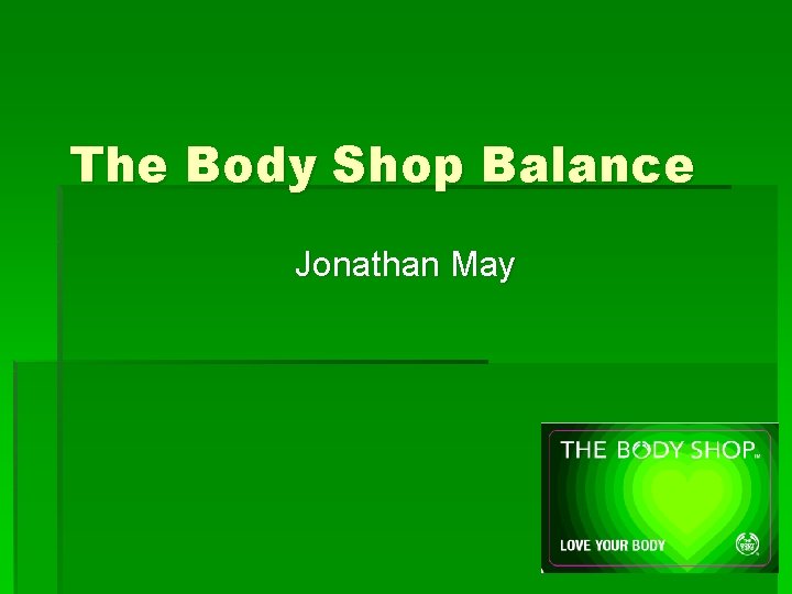 The Body Shop Balance Jonathan May 