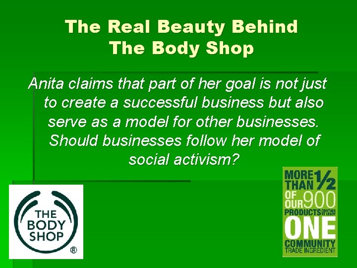 The Real Beauty Behind The Body Shop Anita claims that part of her goal