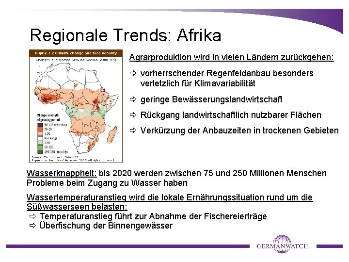 Regionale Trends: Afrika Agrarproduktion wird in vielen Ländern zurückgehen: vorherrschender Regenfeldanbau besonders verletzlich für