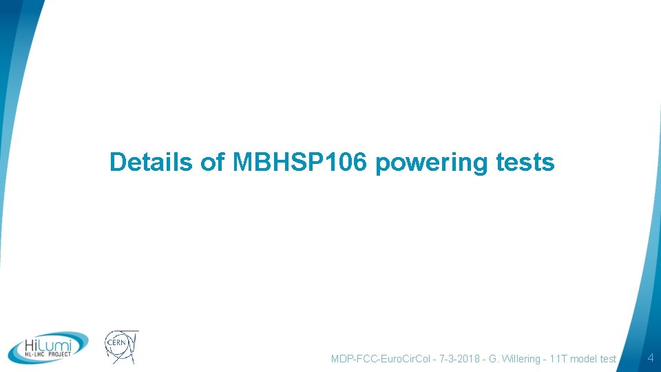 Details of MBHSP 106 powering tests logo area MDP-FCC-Euro. Cir. Col - 7 -3