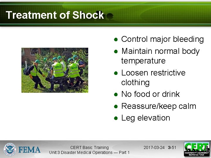 Treatment of Shock ● Control major bleeding ● Maintain normal body temperature ● Loosen