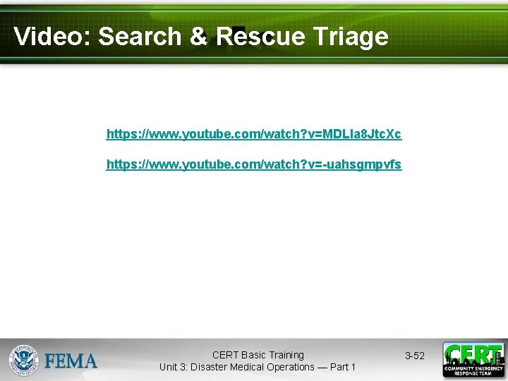 Video: Search & Rescue Triage https: //www. youtube. com/watch? v=MDLla 8 Jtc. Xc https: