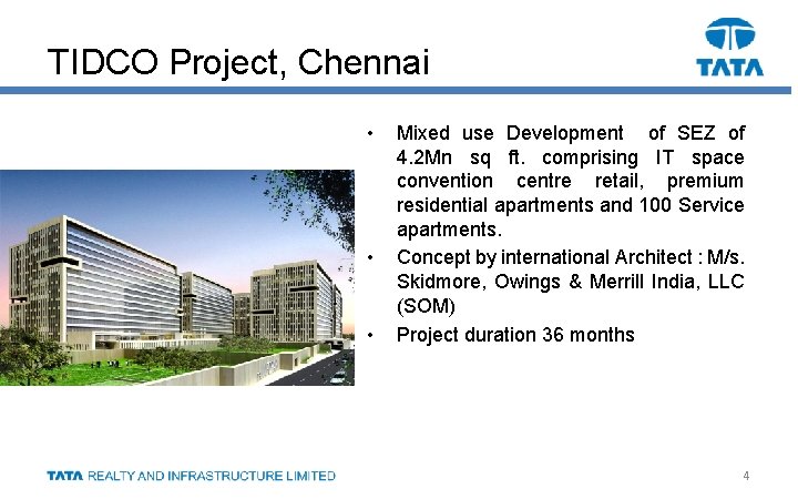TIDCO Project, Chennai • • • Mixed use Development of SEZ of 4. 2