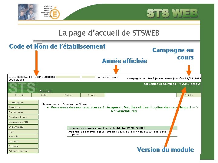 La page d’accueil de STSWEB Code et Nom de l’établissement Année affichée Campagne en