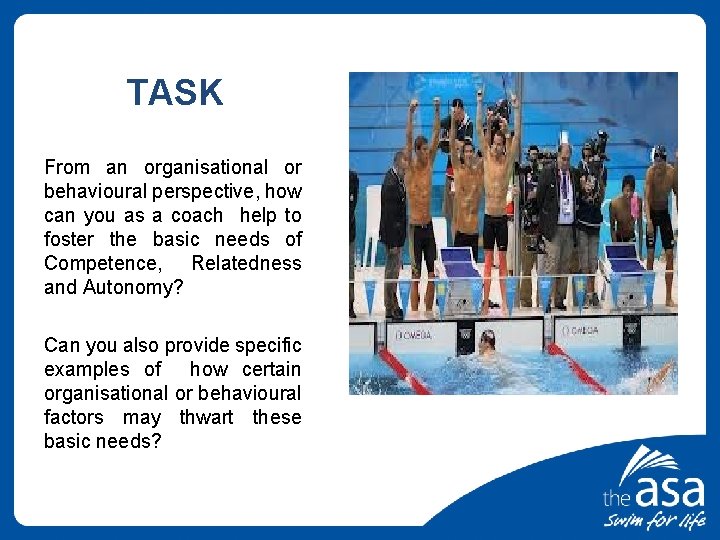 TASK From an organisational or behavioural perspective, how can you as a coach help