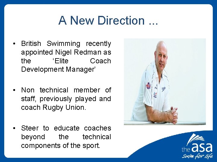 A New Direction. . . • British Swimming recently appointed Nigel Redman as the