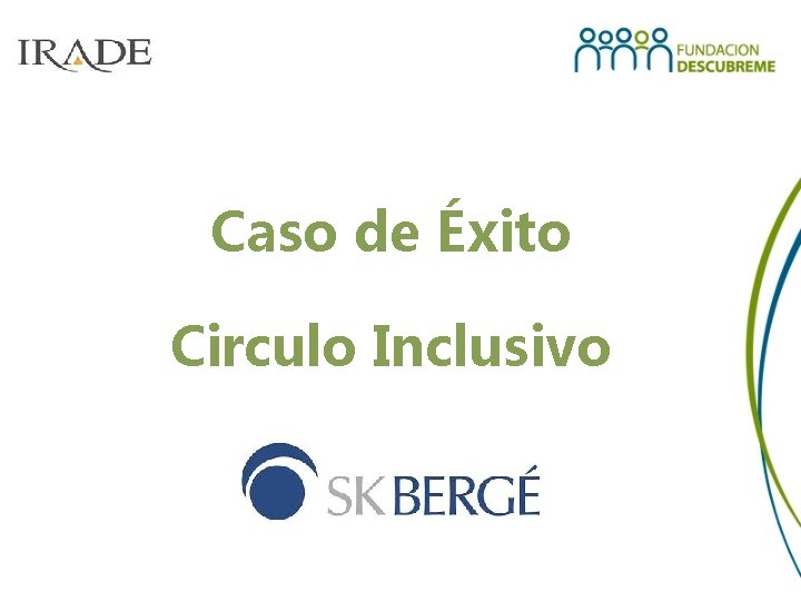 Caso de Éxito Circulo Inclusivo 