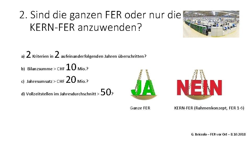 2. Sind die ganzen FER oder nur die KERN-FER anzuwenden? 2 Kriterien in 2