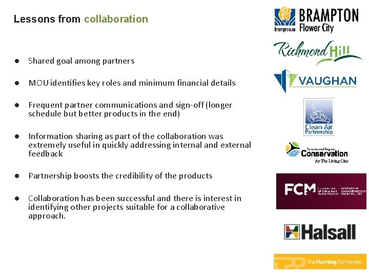 Lessons from collaboration l Shared goal among partners l MOU identifies key roles and