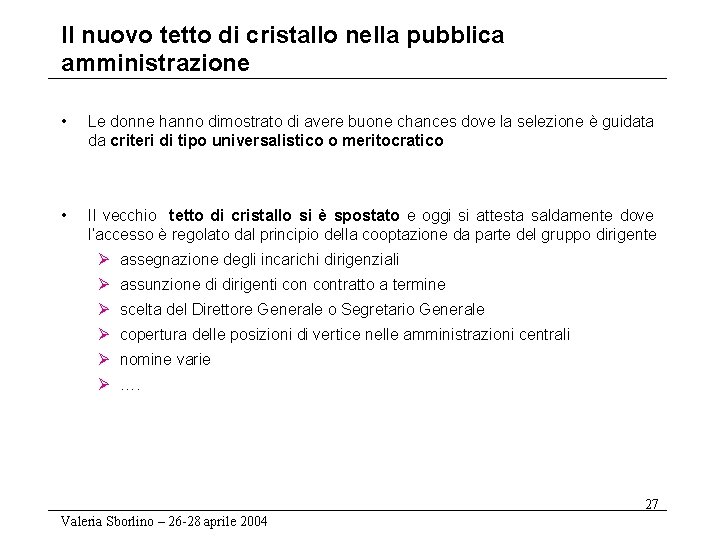 Il nuovo tetto di cristallo nella pubblica amministrazione • Le donne hanno dimostrato di